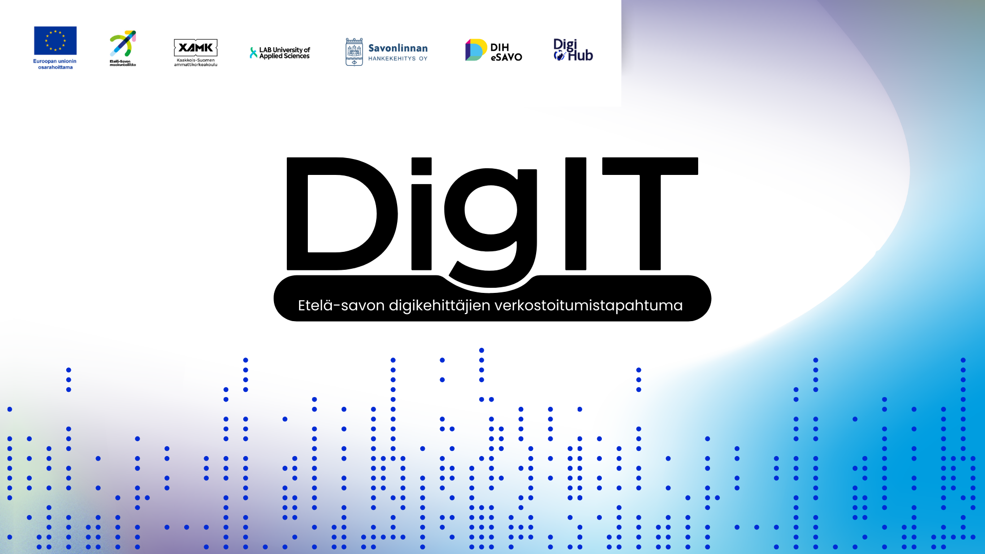 DigIT- Etelä-Savon digikehittäjien verkostoitumistapahtuma